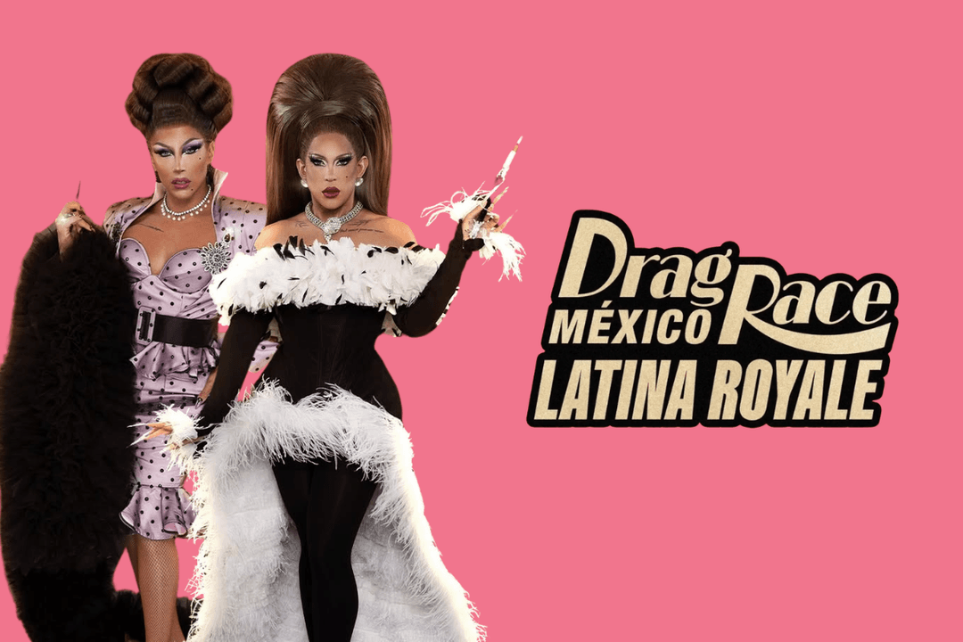Drag Race México Latina Royal temporada uno ya tiene reina